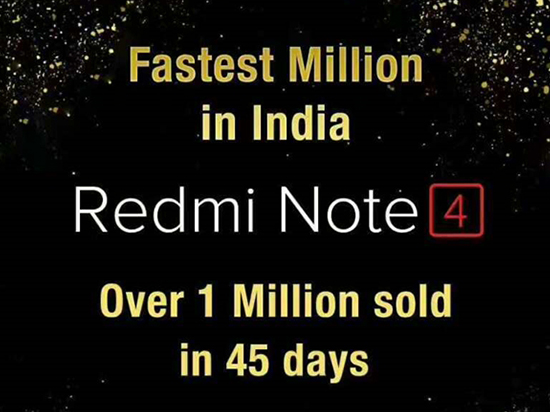 红米Note 4印度破纪录：45天销量破百万
