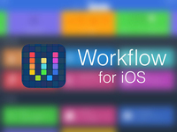 神器将永久免费！苹果收购自动化工具Workflow